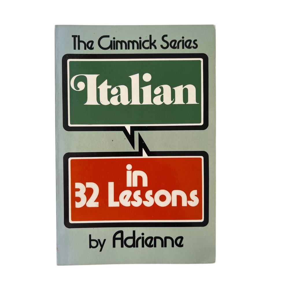 The Gimmick Series: Italian in 32 Lessons by Adrienne 1982 PB Good Condition